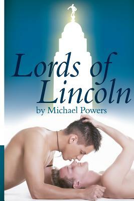 Lords Of Lincoln by Michael Powers