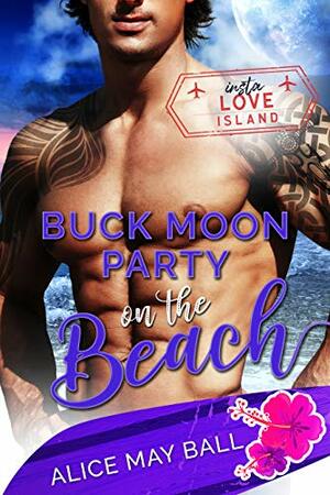 Buck Moon Party on the Beach by Alice May Ball
