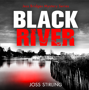 Black River by Joss Stirling