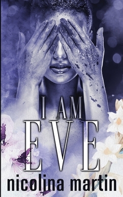 I Am Eve by Nicolina Martin