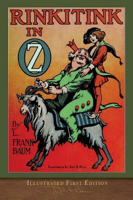 Rinkitink in Oz: Illustrated First Edition by L. Frank Baum