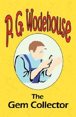 The Gem Collector by P.G. Wodehouse