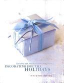 Christmas with Martha Stewart Living: Decorating for the holidays by Martha Stewart