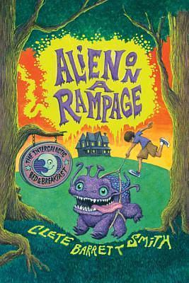 Alien on a Rampage by Clete Barrett Smith