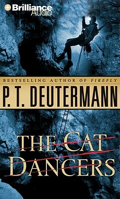 The Cat Dancers by P. T. Deutermann