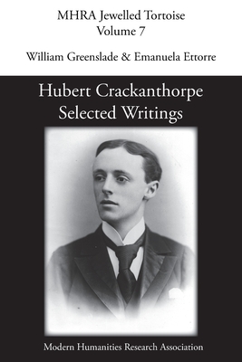 Hubert Crackanthorpe: Selected Writings by 