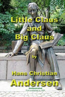 Little Claus and Big Claus by Hans Christian Andersen