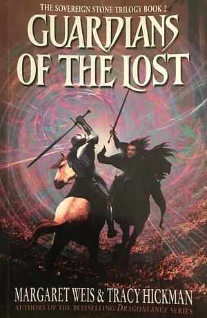 Guardians of the Lost by Tracy Hickman, Margaret Weis