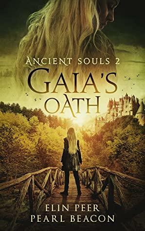 Ancient Souls - Gaia's Oath by Elin Peer, Pearl Beacon