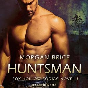 Huntsman by Morgan Brice