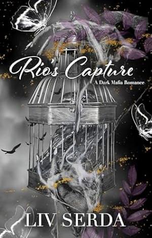 Rio's Capture by Liv Serda