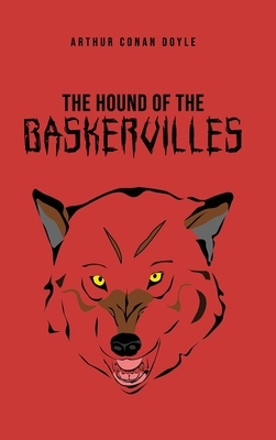 The Hound of the Baskervilles by Arthur Conan Doyle
