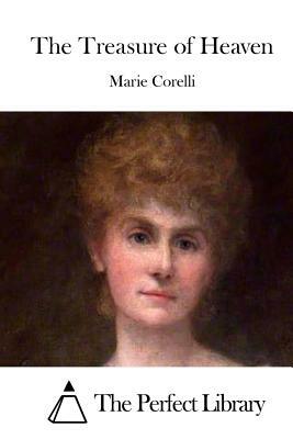 The Treasure of Heaven by Marie Corelli