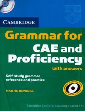 Cambridge Grammar for CAE and Proficiency with Answers and Audio CDs by Martin Hewings