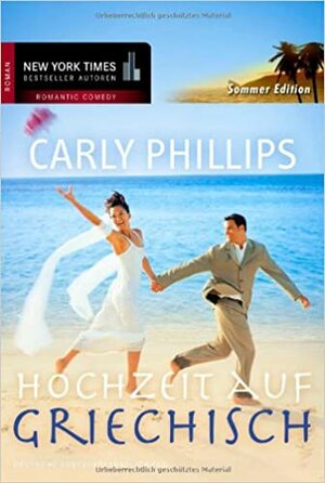 Hochzeit auf griechisch by Carly Phillips