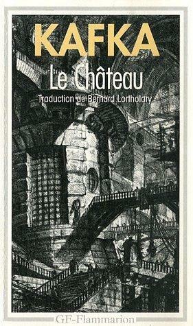 Le Château by Franz Kafka