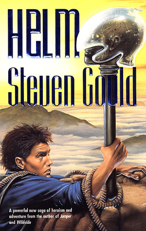 Helm by Steven Gould