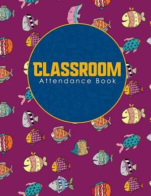 Classroom Attendance Book by Rogue Plus Publishing