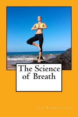 The Science of Breath by Yogi Ramacharaka
