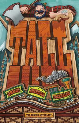 Tall: Great American Folktales by Stephanie Peters, Sean Tulien, Martin Powell