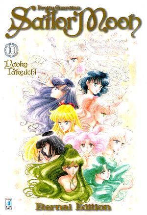 Pretty Guardian Sailor Moon. Eternal edition, Vol. 10 by Naoko Takeuchi, Yupa