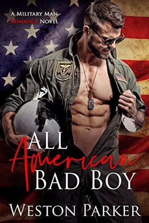 All American Bad Boy by Weston Parker