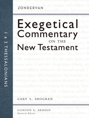 1 and 2 Thessalonians by Gary Shogren
