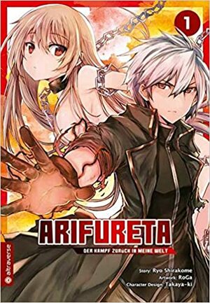 Arifureta - Der Kampf zurück in meine Welt, Band 1 by RoGa, Takayaki, Ryo Shirakome