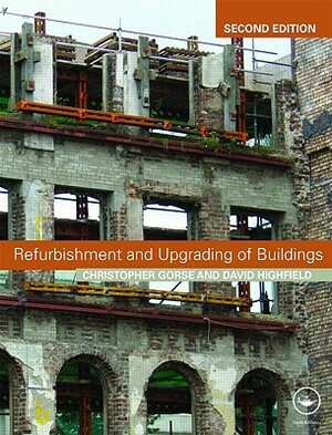 Refurbishment and Upgrading of Buildings by David Highfield, Christopher Gorse