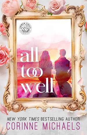 All Too Well by Corinne Michaels