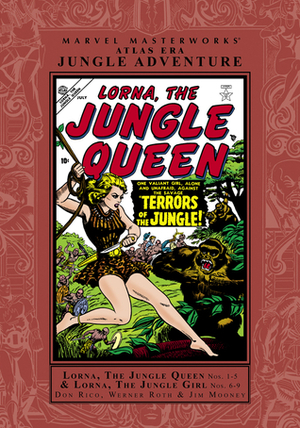 Marvel Masterworks: Atlas Era Jungle Adventure, Vol. 1 by Werner Roth, Jim Mooney, Don Rico