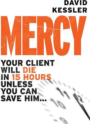 Mercy: From the Author of Marked Man and No Way Out by David Kessler