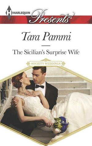 The Sicilian's Surprise Wife: Escape with this Sicilian Marriage of Convenience Romance by Tara Pammi