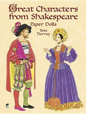 Great Characters from Shakespeare Paper Dolls by Tom Tierney