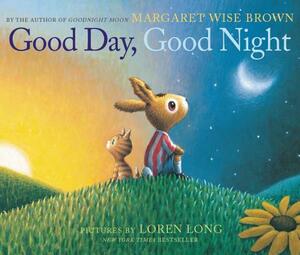 Good Day, Good Night by Margaret Wise Brown