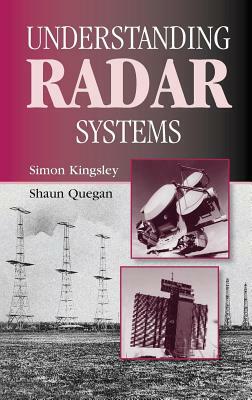 Understanding Radar Systems by Simon Kingsley, Shaun Quegan