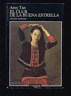 El Club de La Buena Estrella by Amy Tan