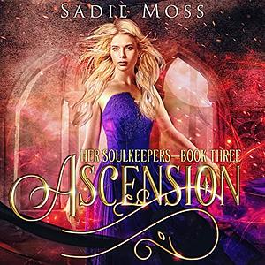 Ascension by Sadie Moss