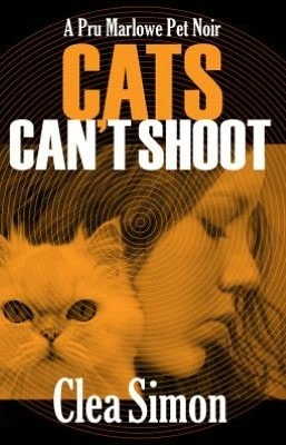 Cats Can't Shoot by Clea Simon