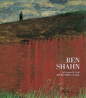 Ben Shahn by Frances K. Pohl, Ben Shahn