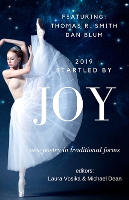 Startled by Joy: New Poetry in Traditional Forms by Michael Dean, Thomas R. Smith