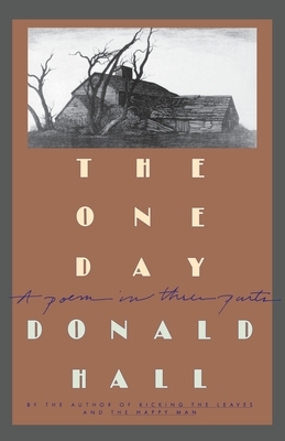 The One Day by Donald Hall