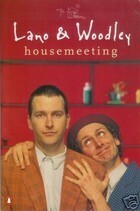 Lano & Woodley: Housemeeting by Frank Woodley, Colin Lane