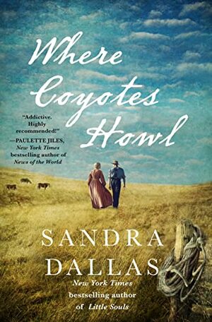 Where Coyotes Howl by Sandra Dallas