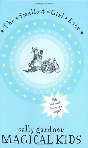 Magical Kids II: The Smallest Girl Ever and The Boy Who Could Fly by Sally Gardner