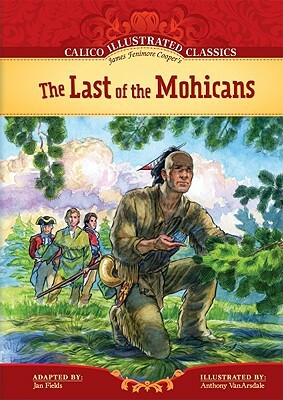 The Last of the Mohicans by James Fenimore Cooper