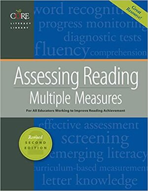 Assessing Reading: Multiple Measures for All Educators Working to Improve Reading Achievement by B.J. Thorsnes, Linda Diamond