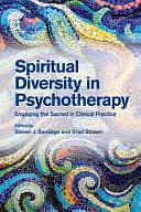 Spiritual Diversity in Psychotherapy: Engaging the Sacred in Clinical Practice by Steven J. Sandage, Brad D. Strawn