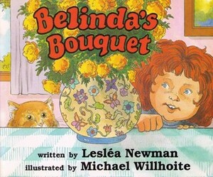 Belinda's Bouquet by Lesléa Newman, Michael Willhoite