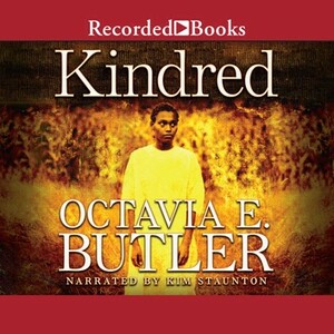 Kindred by Octavia E. Butler